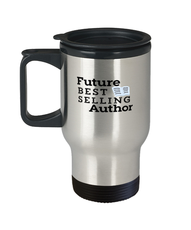 Coffee Travel Mug  Funny Future Best selling Author