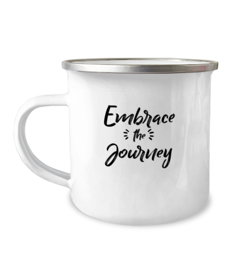 12 oz Camper Mug Coffee Funny Embrace The Journey