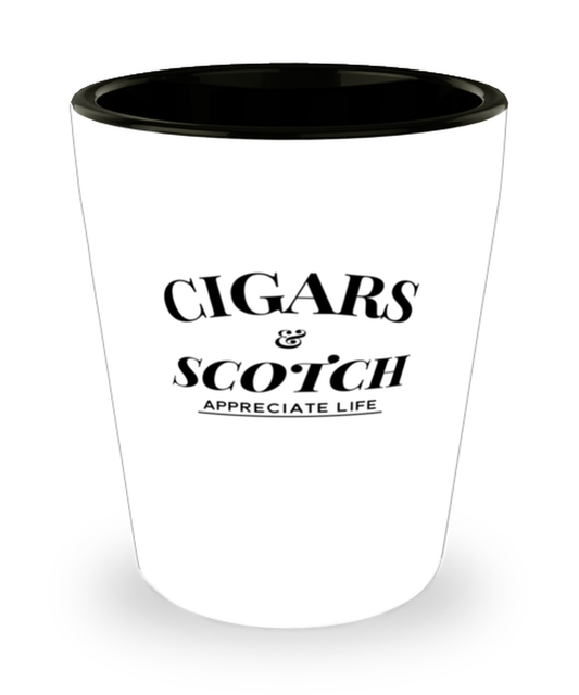 Shot Glass Tequila Party Funny Cigars And Scotch Appreciate Life