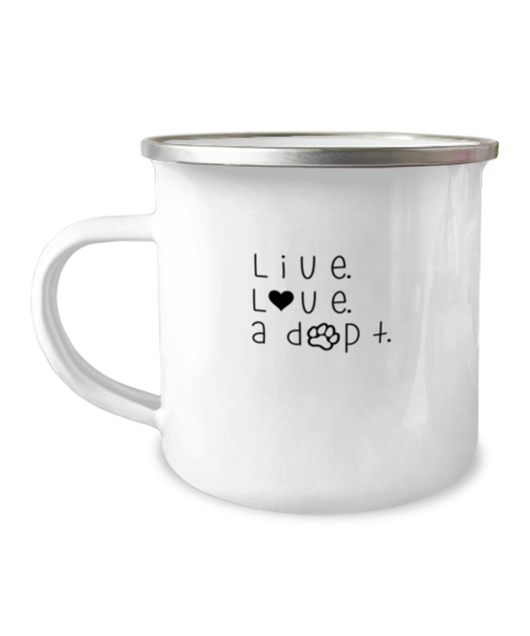 12 oz Camper Mug Coffee Funny Live Love Adopt