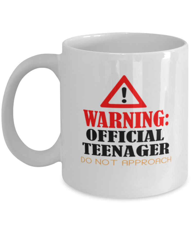 Coffee Mug Funny Warning Official Teenager Do Not Approach