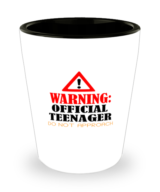 Shot Glass Tequila Party Funny Warning Official Teenager Do Not Approach