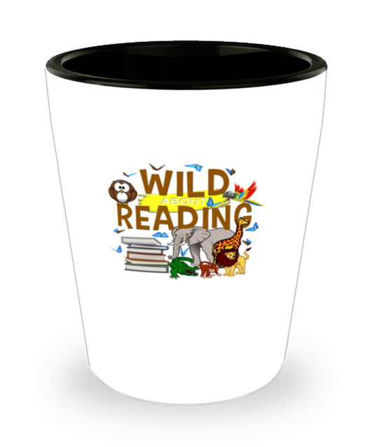 Shot Glass Tequila Party Funny Wild about reading