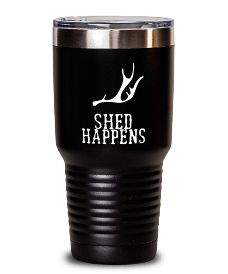 30 oz Tumbler Stainless Steel Funny shed happens