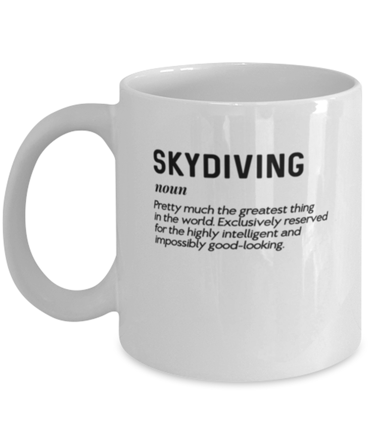 Coffee Mug Funny skydiving pretty much the greatest thing