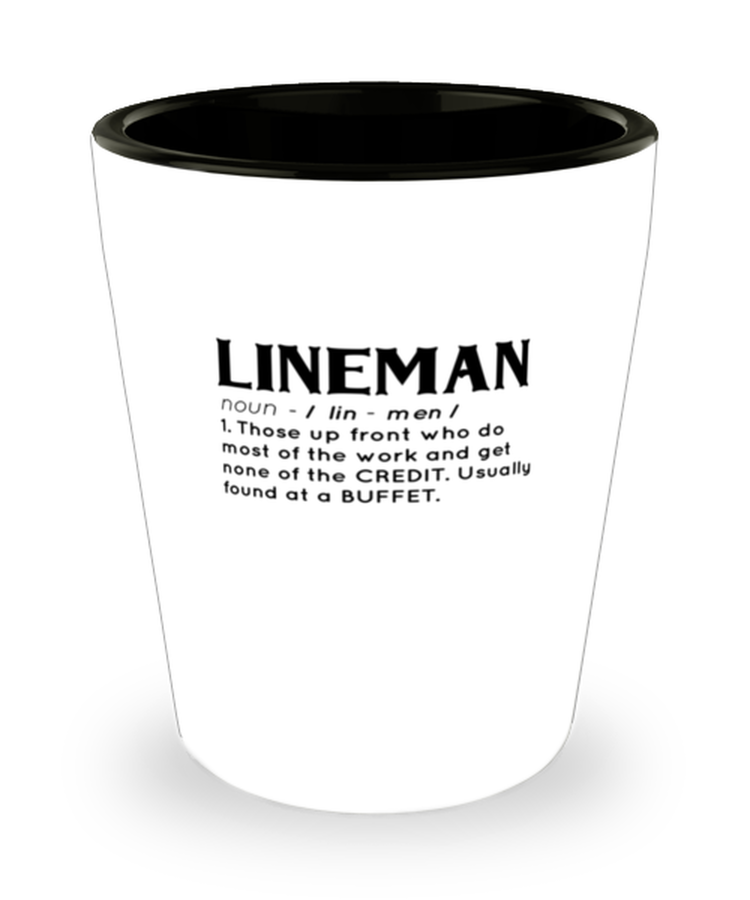 Shot Glass Tequila Party  Funny lineman definition