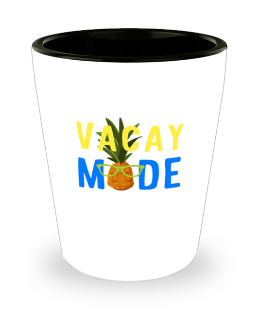 Shot Glass Tequila Party Funny vacay mode pineapple