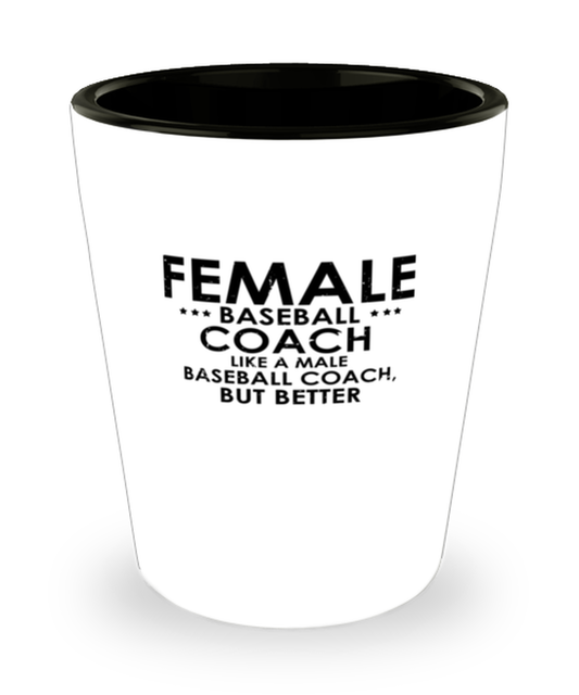 Shot Glass Tequila Party Funny Female Baseball Coach