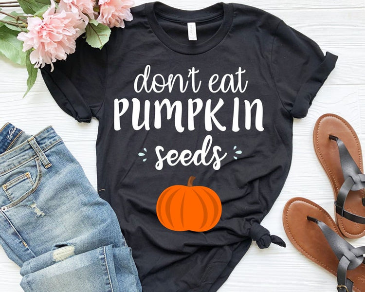 Don't Eat Pumpkin Seeds Autumn Shirt - Teegarb