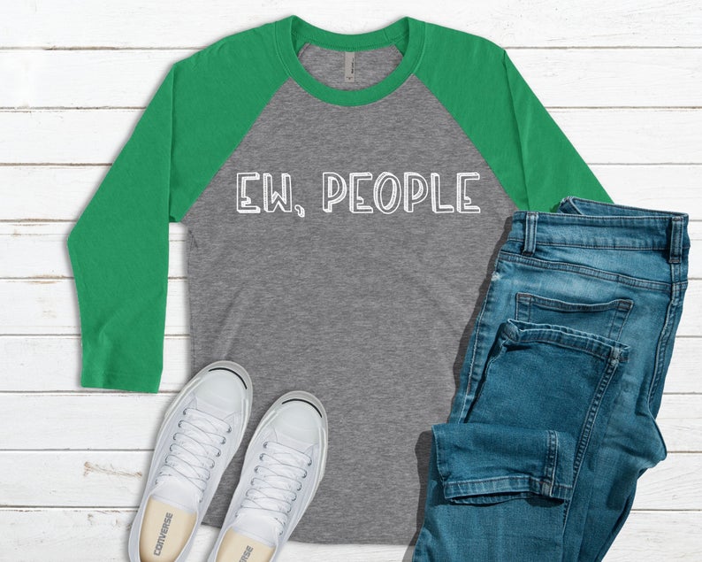 Ew, People Baseball Sassy Girl Sarcasm Funny Introvert T Shirt - Teegarb