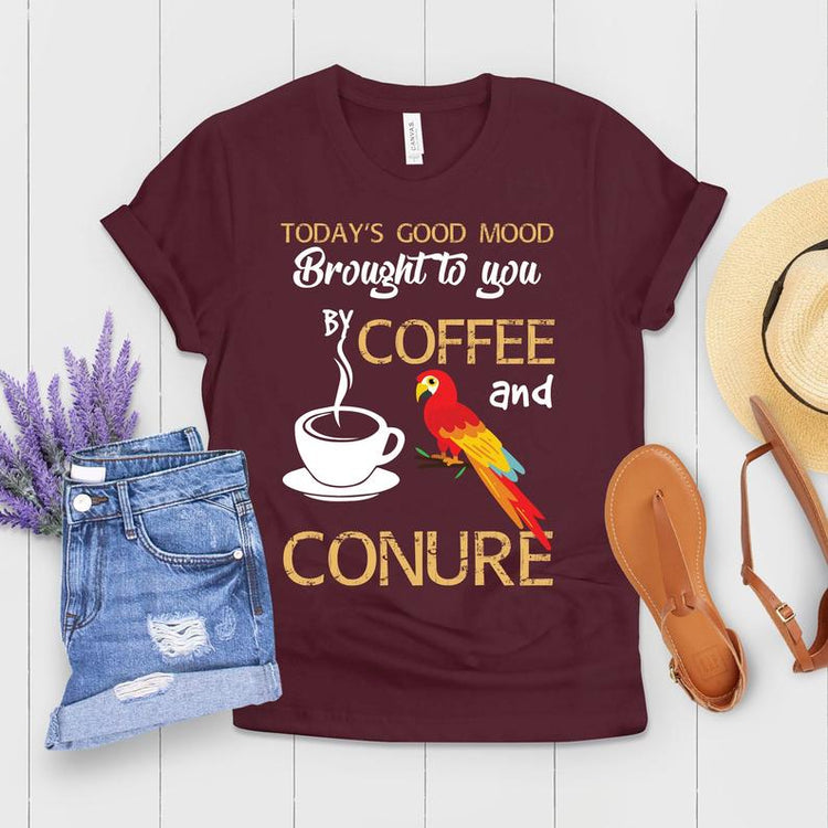 Today's Good Mood by Coffee and Conure Shirt