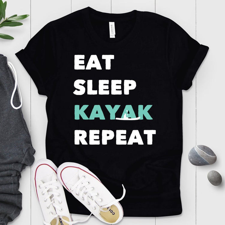Eat Sleep Kayak Repeat Shirt