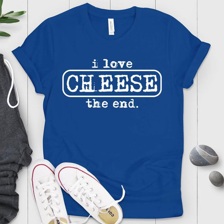 I Love Cheese Foodie Shirt