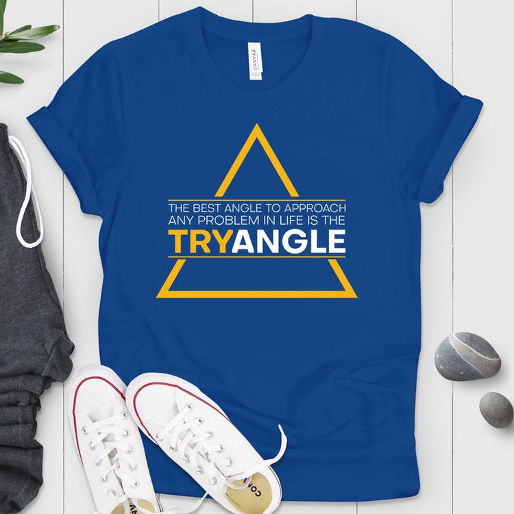 Try Angle Mathematician Shirt