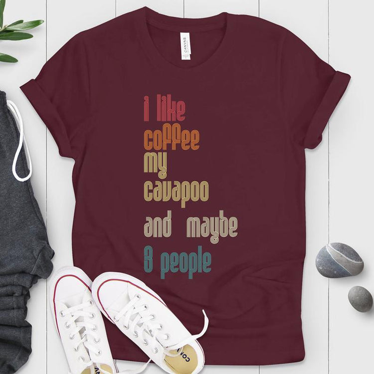 I Like Coffee Cavapoo And 3 People Shirt