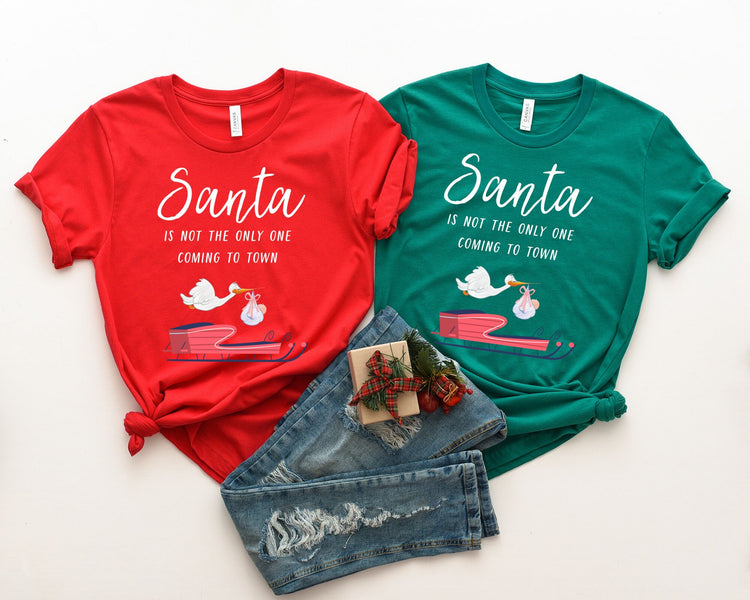 Santa Is Not The Only One Coming To Town Xmas Shirt - Teegarb