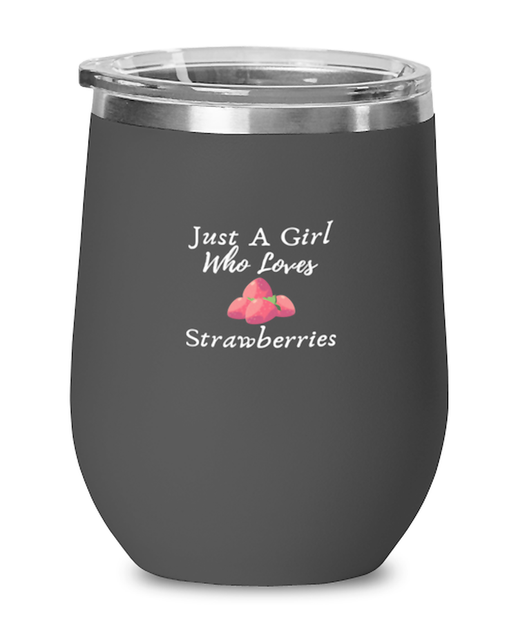 Wine  Tumbler Stainless Steel Insulated  Funny Just A Girl Who Loves Strawberries