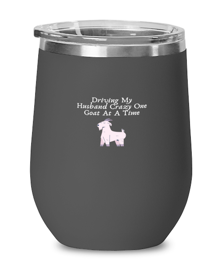 Wine  Tumbler Stainless Steel Insulated  Funny Driving My Husband Crazy One Goat At A Time Roadtrip