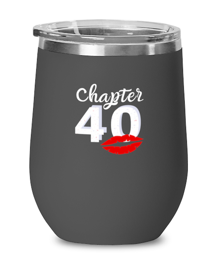 Wine Tumbler Stainless Steel Insulated  Funny Chapter 40 Birthday Party Celebration