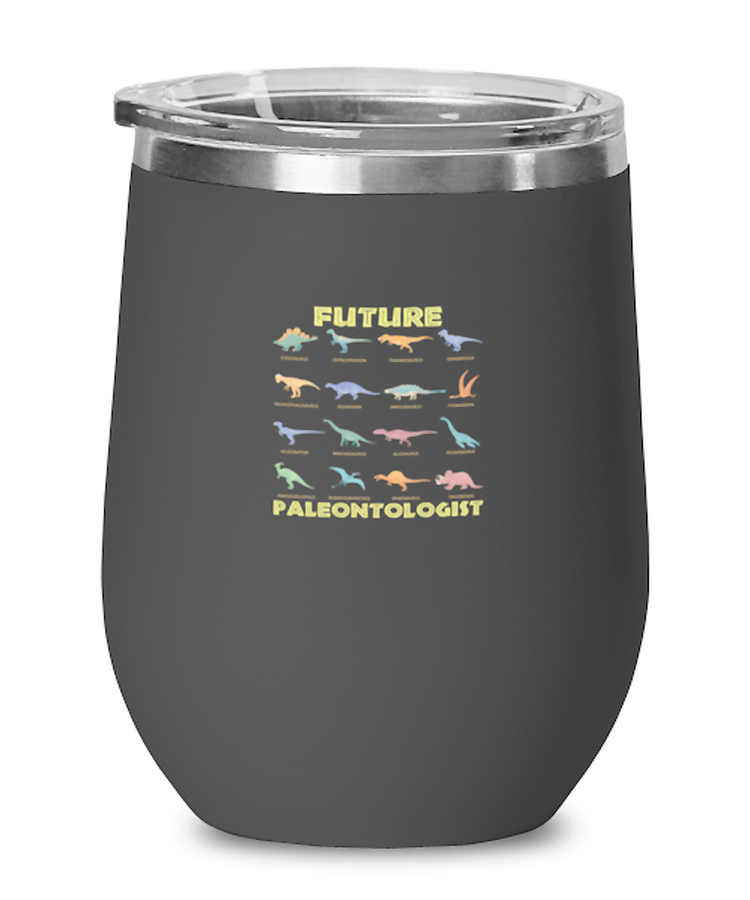 Wine Tumbler Stainless Steel Insulated  Funny Future Paleontologist Archaeology Dinosaurs