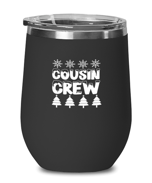Wine Tumbler Stainless Steel Insulated  Funny Cousin Crew Relatives Family Christmas