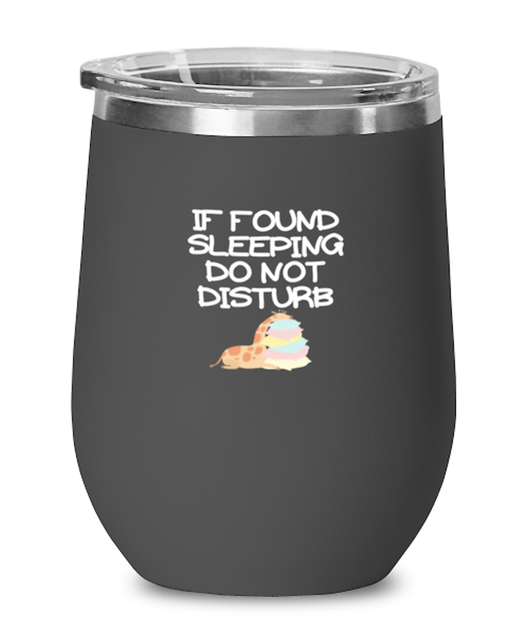 Wine Tumbler Stainless Steel Insulated  Funny If Found Sleeping Do Not Disturb Asleep Relaxing