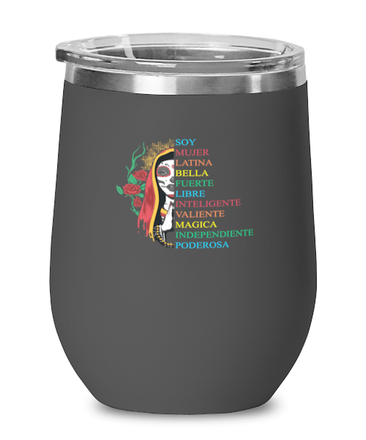 Wine Tumbler Stainless Steel Insulated  Funny Soy Mujer Latina Fuerte Independiente Chingona Mujer Fiesta