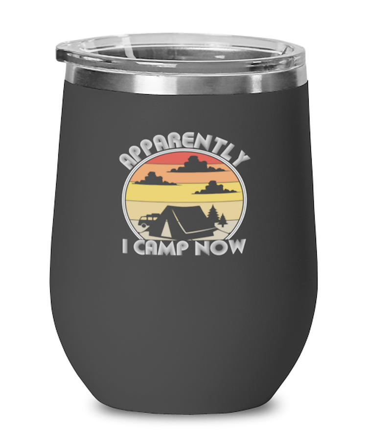 Wine Tumbler Stainless Steel Insulated  Funny Apparently I Camp Now Campers Travel