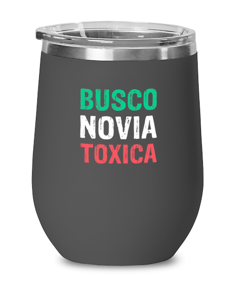 Wine Tumbler Stainless Steel Insulated  Busco Novia Toxica Sarcasm