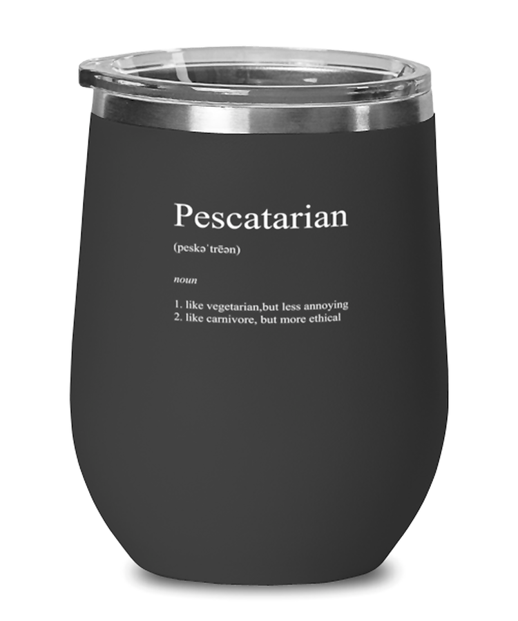 Wine Tumbler Stainless Steel Insulated Funny Pescatarian Definition