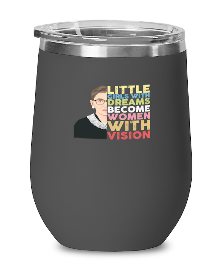 Wine Tumbler Stainless Steel Insulated  Funny Little Girls With Dreams Become Women With Vision Feminists