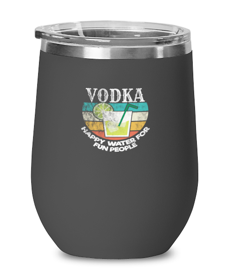 Wine Tumbler Stainless Steel Insulated  Funny Vodka Happy Water For Fun People Drinking Party