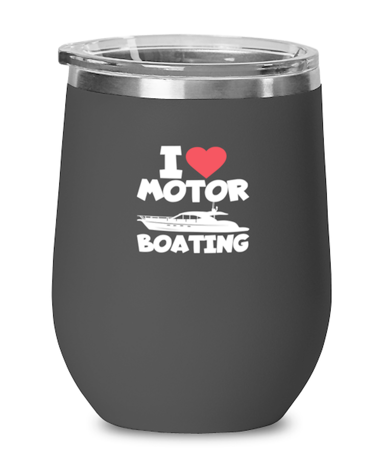 Wine Tumbler Stainless Steel Insulated  Funny I Love Motor Boating Motorboat Speedboat