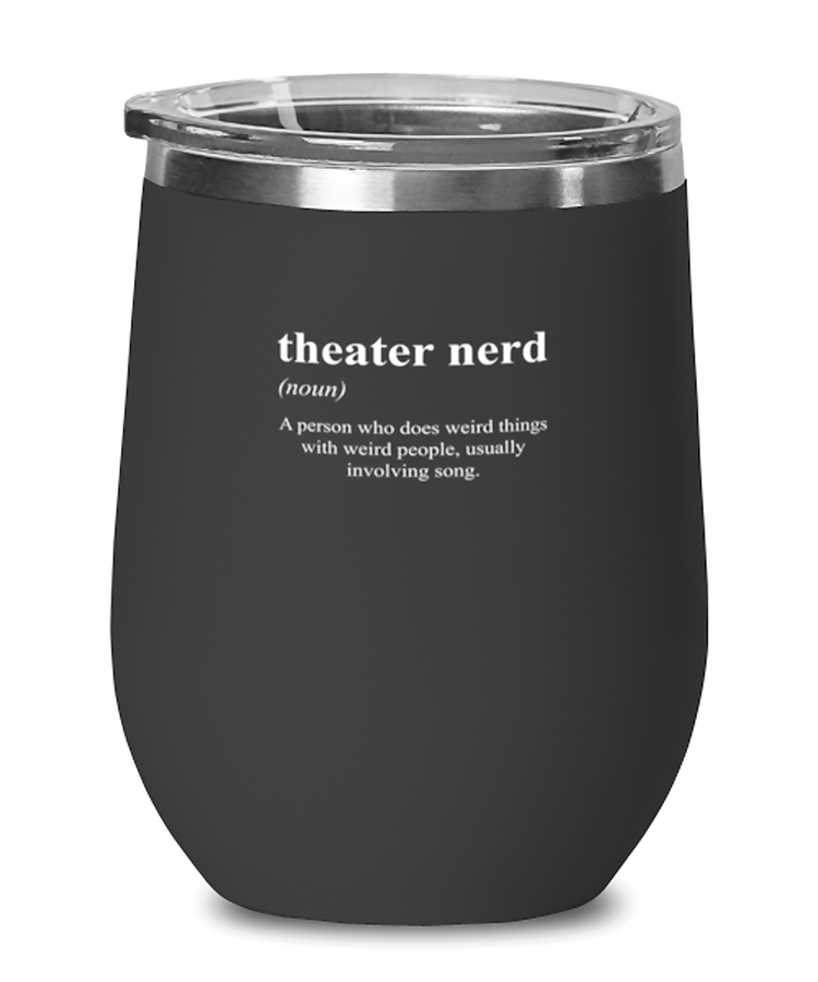 Wine Tumbler Stainless Steel Insulated Funny Theater Nerd Definition