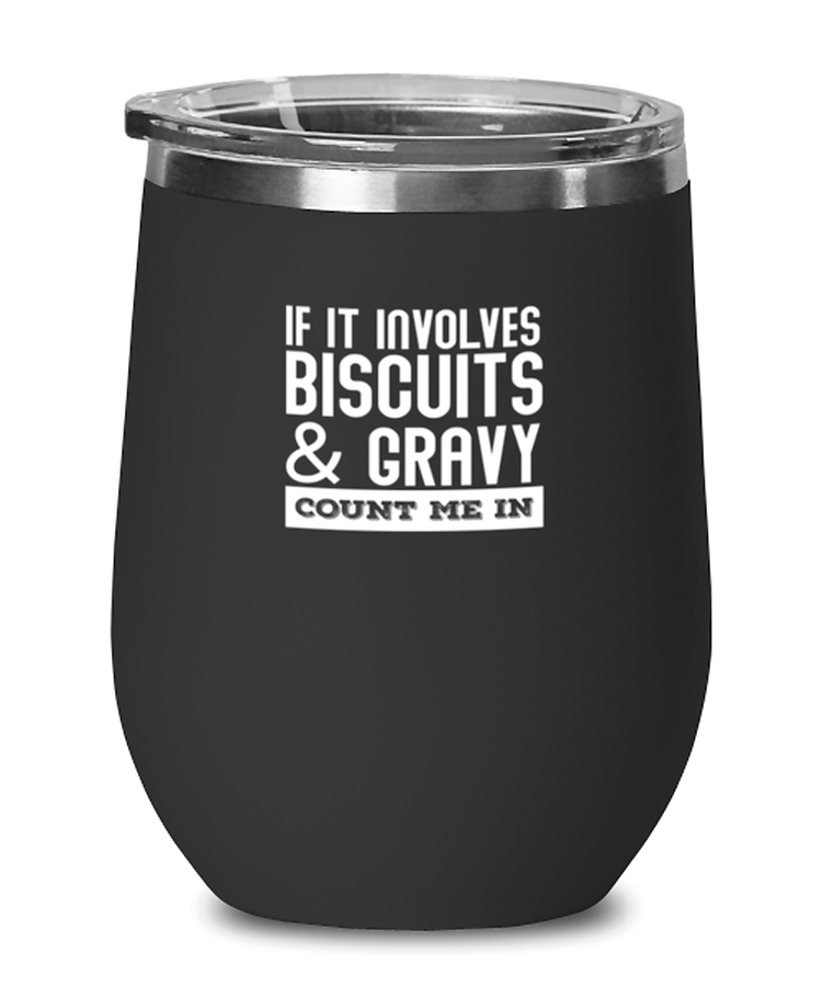 Wine Tumbler Stainless Steel Insulated  Funny Biscuits And Gravy Breakfast Foodie