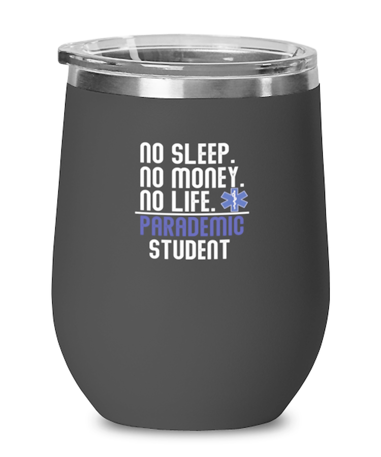 Wine Tumbler Stainless Steel Insulated Funny Paramedic Student EMT