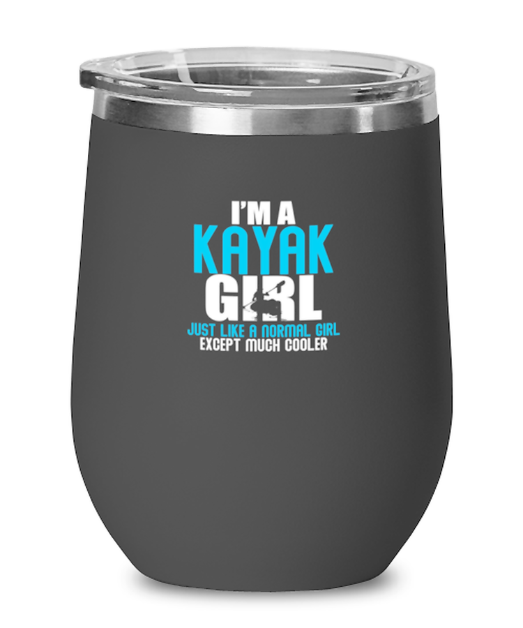 Wine Tumbler Stainless Steel Insulated Funny I'm A Kayak Girl Adventure Travel