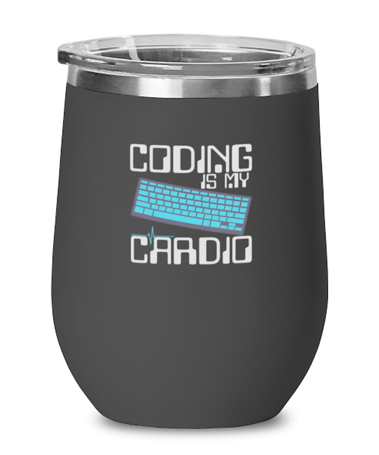 Wine Tumbler Stainless Steel Insulated  Funny Coding Is My Cardio Software Engineer