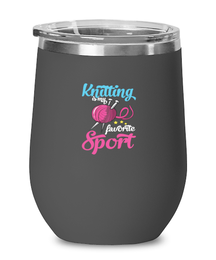 Wine Tumbler Stainless Steel Insulated Funny Knitting Is My Favorite Sports