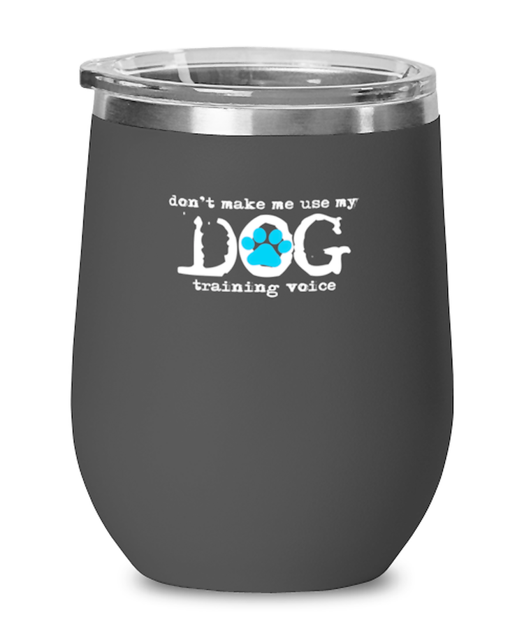 Wine Tumbler Stainless Steel Insulated Funny Dog Training Voice