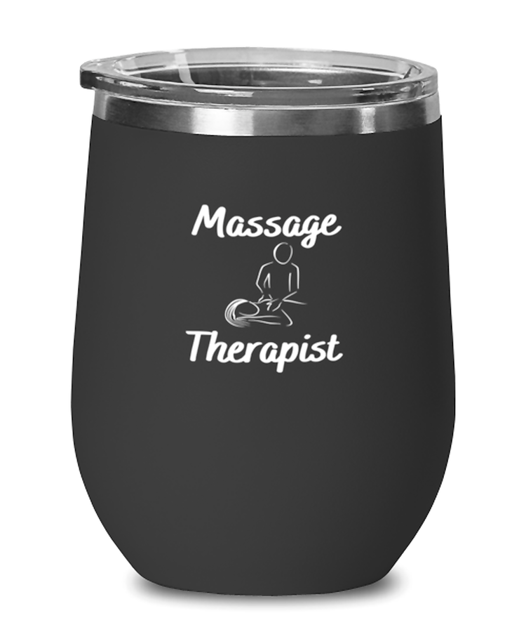 Wine Tumbler Stainless Steel Funny Massage therapist Therapy