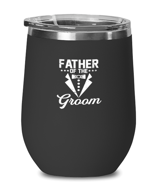 Wine Tumbler Stainless Steel Insulated  Funny Father Of The Groom Wedding