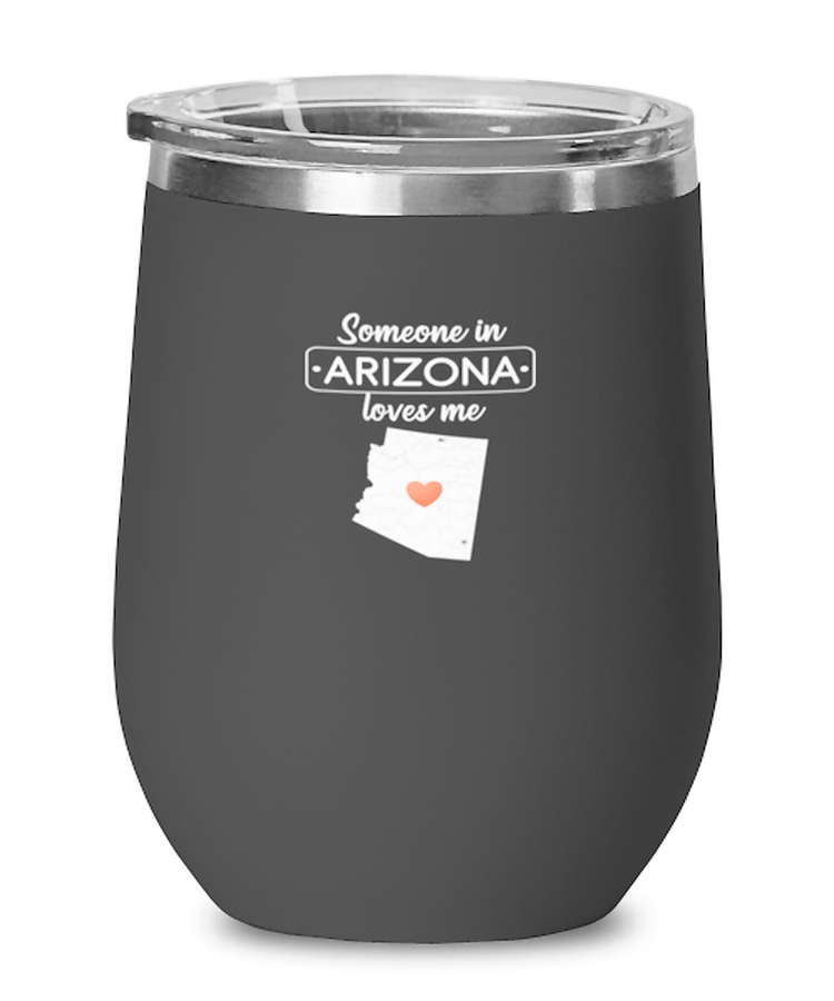 Wine Tumbler Stainless Steel Insulated Funny Someone in Arizona  Loves Me State