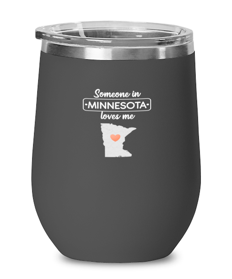 Wine Tumbler Stainless Steel Insulated Funny Someone in Minessota Loves Me State