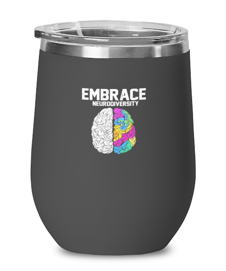 Wine Tumbler Stainless Steel Insulated  Funny Embrace Neurodiversity