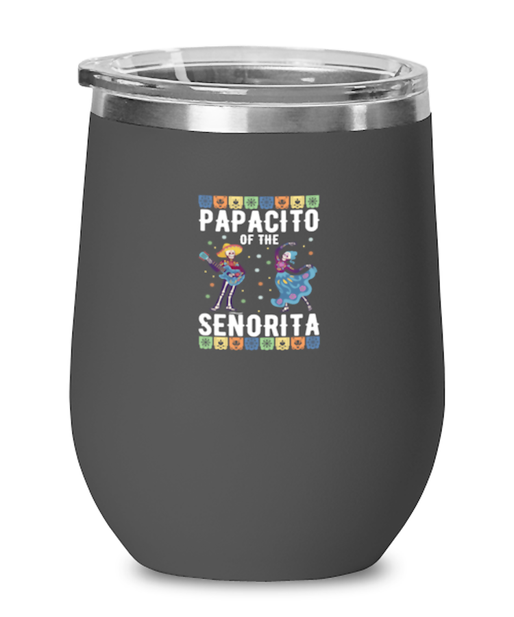 Wine Tumbler Stainless Steel Insulated Funny Papacito Of the Senorita Mexican Fiesta