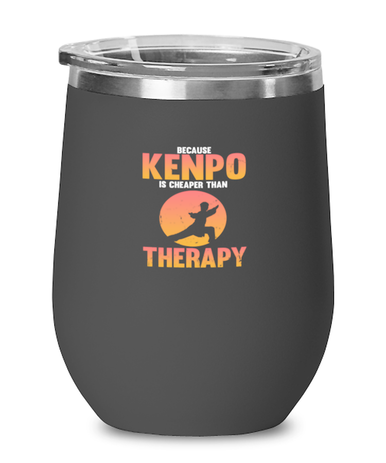 Wine Tumbler Stainless Steel Insulated Funny Kenpo Is  Cheaper Than Theraphy Karate