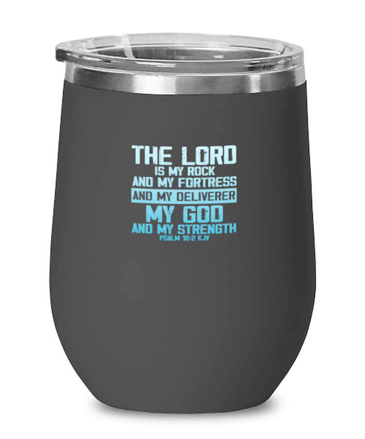 Wine Tumbler Stainless Steel Insulated The Lord Is My Rock And My Fortress Christian