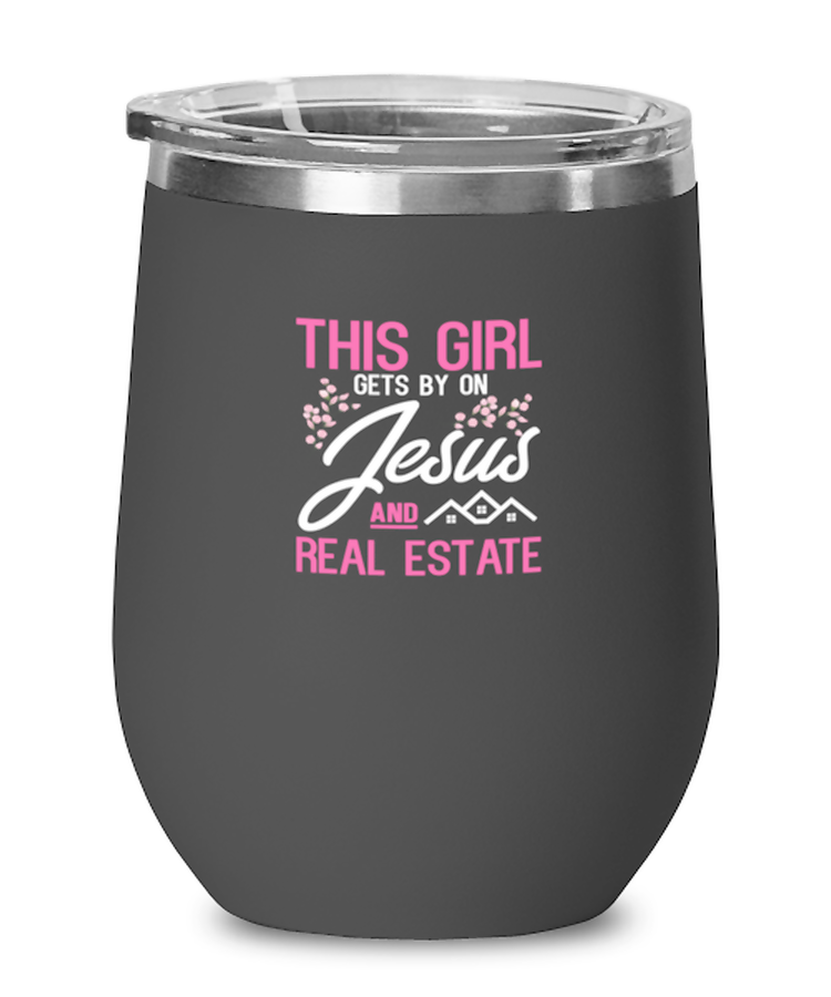 Wine Tumbler Stainless Steel Insulated This Girl Gets By On Jesus And Real Estate