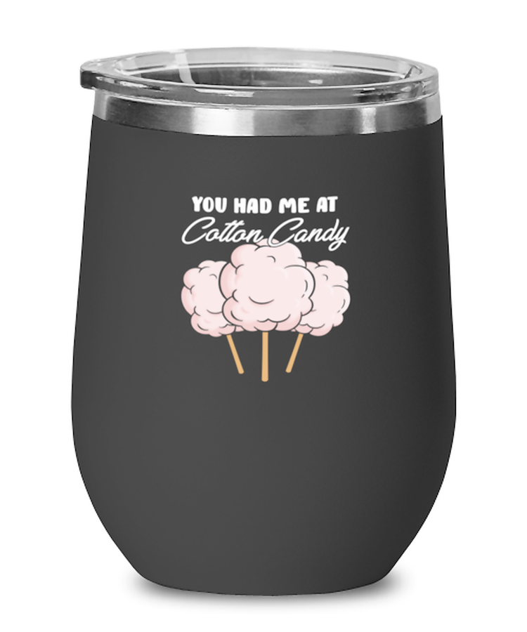 Wine Tumbler Stainless Steel Insulated  Funny You Had Me at Cotton Candy